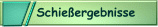 aktuelle Schiessergebnisse