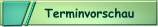 zur Terminvorschau